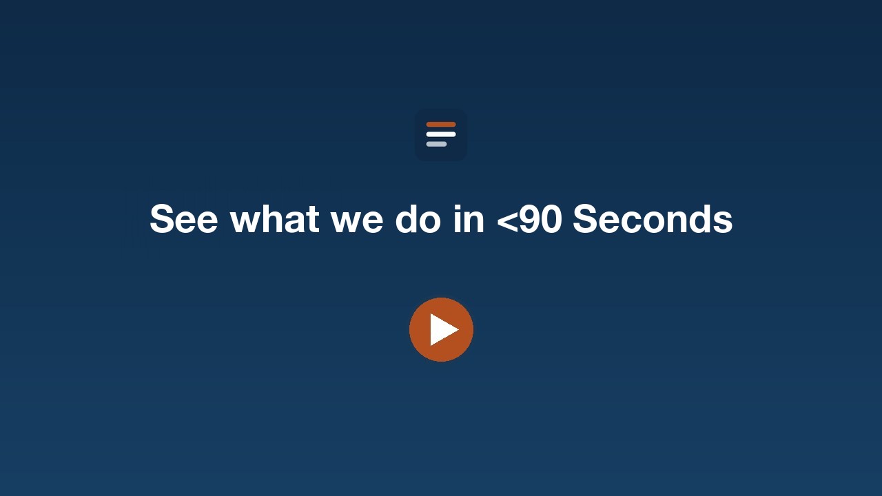 See what we do in under 90 seconds